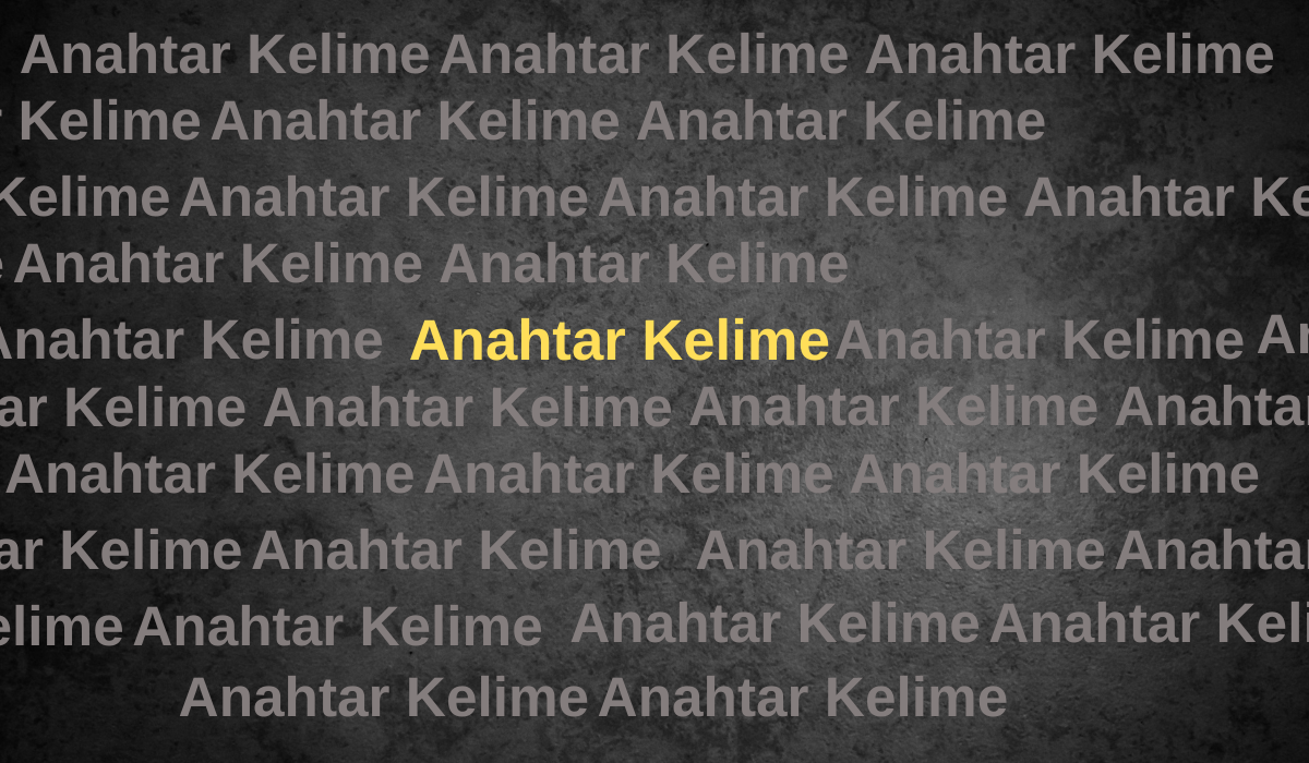 Anahtar Kelime Yamyamlığı Nedir ve Neden Önemlidir